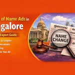 Change of Name Ads in Bangalore: Complete Expert Guide