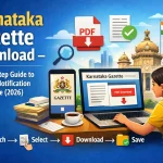 Karnataka Gazette Download – Step-by-Step Guide to Get Your Notification PDF Online (2026)