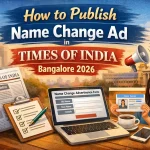 How to Publish Name Change Ad in Times of India Bangalore 2026