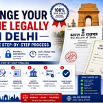 How to Change Your Name Legally in Delhi – Complete Step-by-Step Process