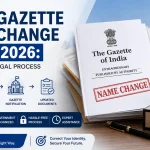 Delhi Gazette Name Change Guide 2026: The Complete Legal Process
