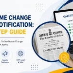 Online Name Change Gazette Notification: Step-by-Step Guide