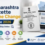 Maharashtra Gazette Name Change Guide 2026 | Step-by-Step Online