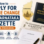 How to Apply for Name Change in Karnataka Gazette (2026 Process)