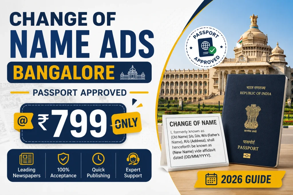 Change of Name Ads Bangalore @ ₹799 Only | Passport Approved | 2026 Guide
