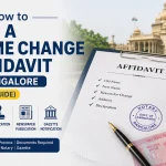 How to File a Name Change Affidavit in Bangalore (2026 Guide)